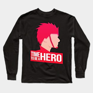 Time to be a hero Long Sleeve T-Shirt